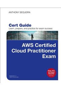 Aws Certified Cloud Practitioner (Clf-C01) Cert Guide