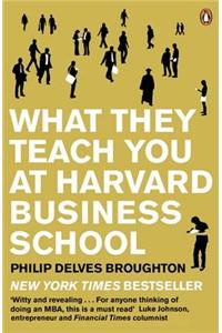 What They Teach You at Harvard Business School