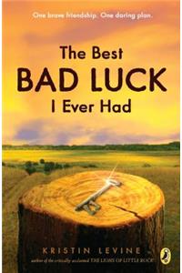 Best Bad Luck I Ever Had