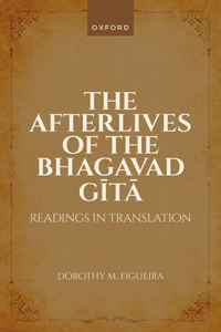 Afterlives of the Bhagavad Gita