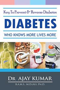 Diabetes-Who Knows More Lives More