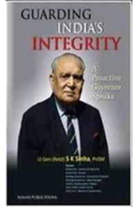 Guarding India's Integrity: A Pro-Active Governor Speaks