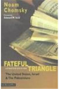 Fateful Triangle: The United States, Israel & The Palestinians