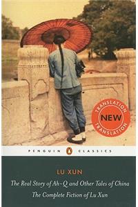 The Real Story of Ah-Q and Other Tales of China