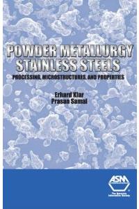 Powder Metallurgy Stainless Steels