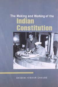 Making And Working Of The Indian Constitution Making And Working Of The Indian Constitution Making And Working Of The