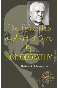 The Principles and Art of Cure by Homeopathy