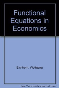 Functional Equations in Economics