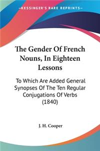 Gender Of French Nouns, In Eighteen Lessons