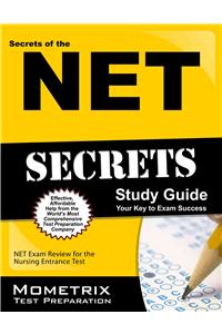Secrets of the Net Study Guide: Net Exam Review for the Nursing Entrance Test