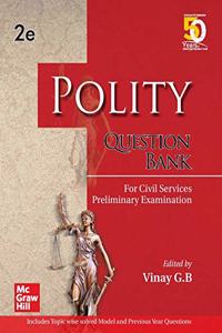 Polity Question Bank For Civil Services Preliminary Examination | Second Edition