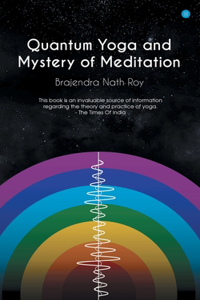 Quantum Yoga and mystery of meditation