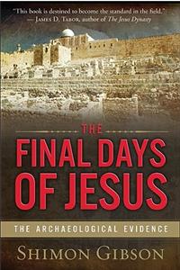 The Final Days of Jesus