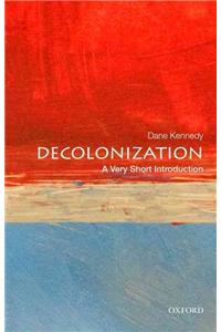 Decolonization: A Very Short Introduction