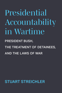 Presidential Accountability in Wartime