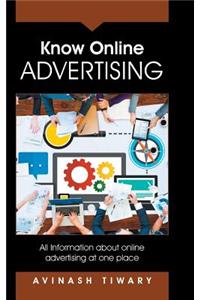 Know Online Advertising: All Information about online advertising at one place