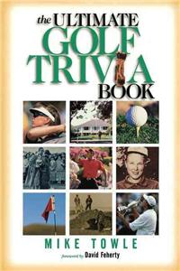 Ultimate Golf Trivia Book