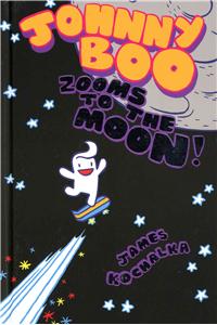 Johnny Boo Zooms to the Moon (Johnny Boo Book 6)