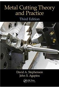 Metal Cutting Theory and Practice