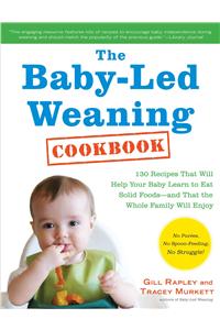 Baby-Led Weaning Cookbook