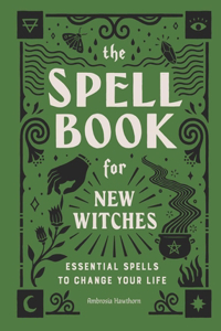 Spell Book for New Witches