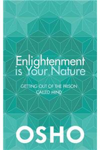 Enlightenment is Your Nature