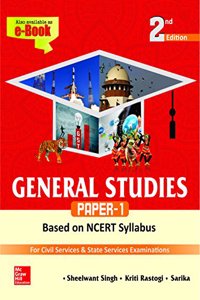 General Studies Paper -1 Based on NCERT Syllabus: For Civil Services & State Services Examinations