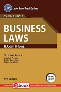 Taxmann's Business Laws - The Most Updated & Amended, Student-oriented book with Examples & Case Studies derived from Landmark Rulings, Test Questions, Practical Problems, etc. | CBCS | B.Com.(Hons.)