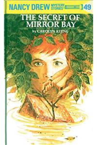 Nancy Drew 49: the Secret of Mirror Bay