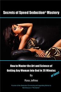 Secrets of Speed Seduction Mastery