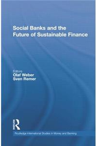 Social Banks and the Future of Sustainable Finance