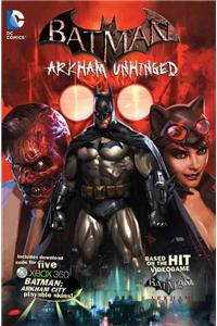 Batman: Arkham Unhinged