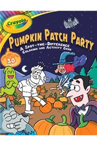 Crayola: Pumpkin Patch Party (a Crayola Halloween Spot the Difference Coloring Sticker Activity Book for Kids)