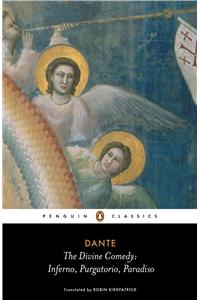 The Divine Comedy: Inferno, Purgatorio, Paradiso