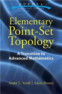 Elementary Point-Set Topology: a Transition to Advanced Mathematics