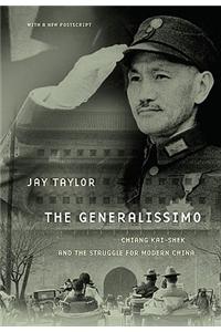 The Generalissimo: Chiang Kai-Shek and the Struggle for Modern China, with a New PostScript