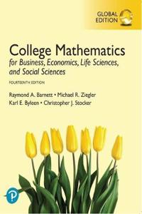 College Mathematics for Business, Economics, Life Sciences, and Social Sciences, Global Edition