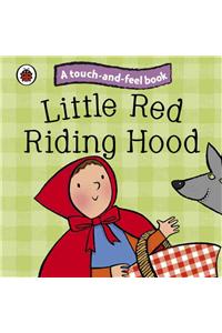 Little Red Riding Hood: Ladybird Touch and Feel Fairy Tales