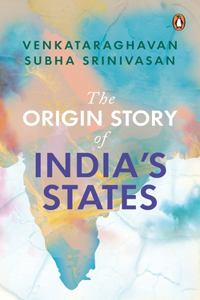 Origin Story of India's States