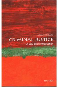 Criminal Justice: A Very Short Introduction