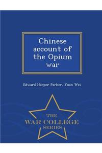 Chinese Account of the Opium War - War College Series