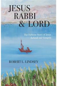 Jesus Rabbi and Lord