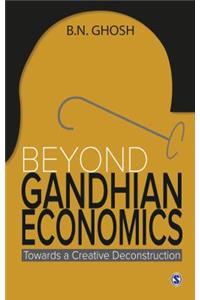 Beyond Gandhian Economics