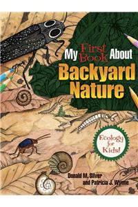My First Book about Backyard Nature