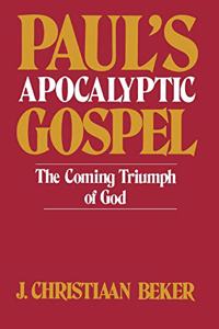 Paul's Apocalyptic Gospel
