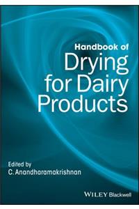 Handbook of Drying for Dairy Products