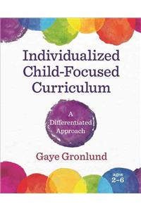 Individualized Child-Focused Curriculum