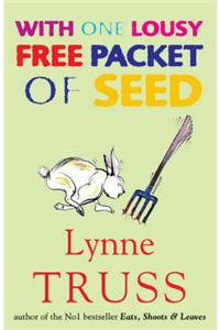 With One Lousy Free Packet of Seed