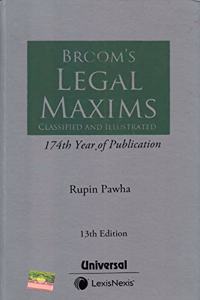Broom's Legal Maxims Classified and Illustrated 174th Year of Publication 13th Edition