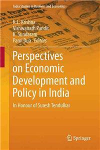 Perspectives on Economic Development and Policy in India